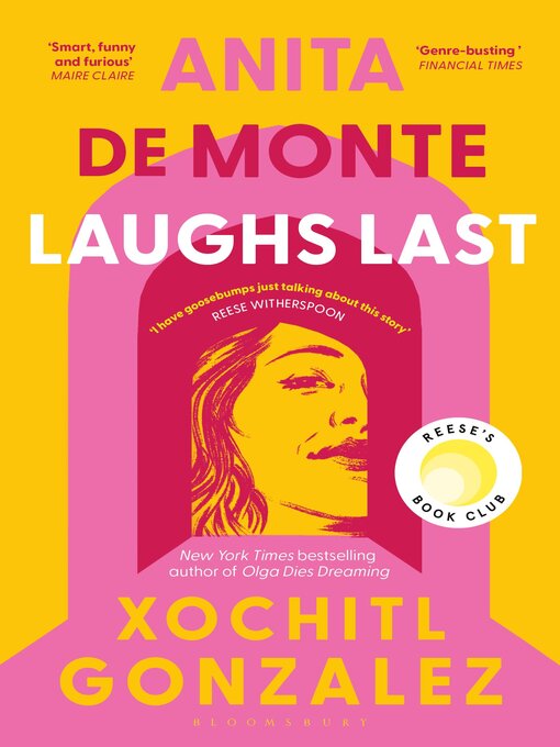 Title details for Anita de Monte Laughs Last by Xochitl Gonzalez - Available